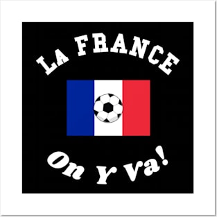 ⚽ La France Football, Drapeau Français Flag, On Y Va! Team Spirit Posters and Art